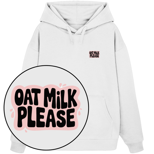 Oat Milk Please - Organic Oversize Hoodie